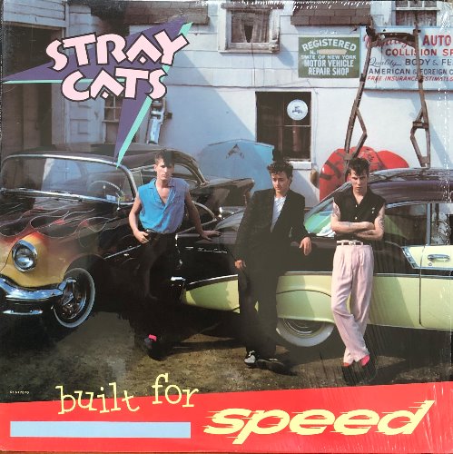 STRAY CATS - BUILT FOR SPEED