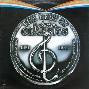 HOOKED ON CLASSICS - THE BEST OF HOOKED ON CLASSICS 1981-1984